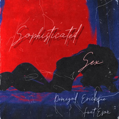 Sophisticated Sex (feat. Eson) - Single