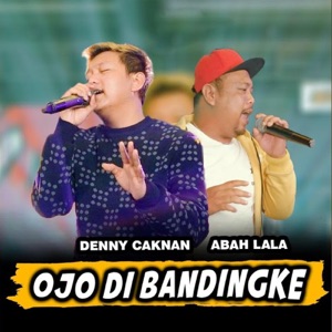 Denny Caknan - Ojo Di Bandingke (feat. Abah Lala) - Line Dance Musique