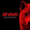 Bad Wolves