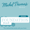Foundation French (Michel Thomas Method) - Full course - Michel Thomas