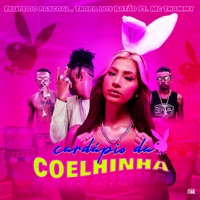Cardápio da Coelhinha (feat. Mc Thammy) - Single - Felipe Do Pascoal & Tropa dos Ratão