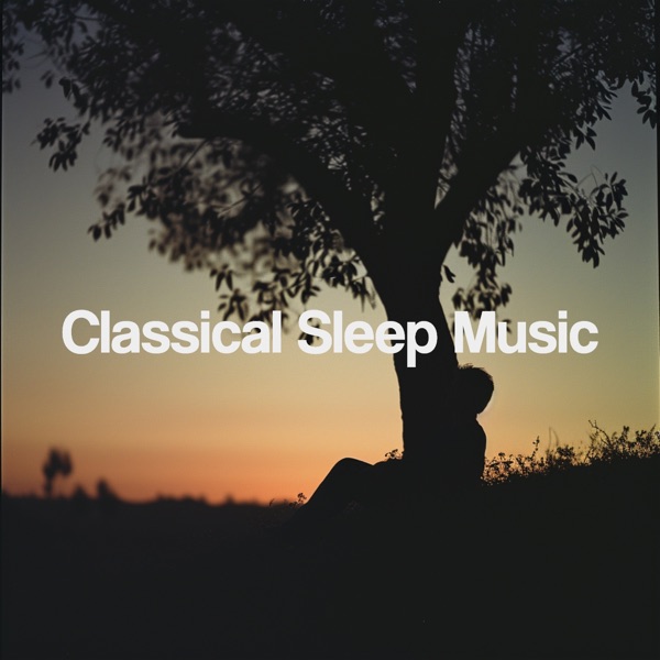 Classical Sleep Music