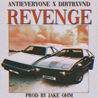 REVENGE - Single - Antieveryone, Dirtbxvnd & Jake OHM