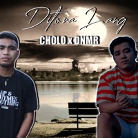 Dito na Lang - Single - cholo & DNMR