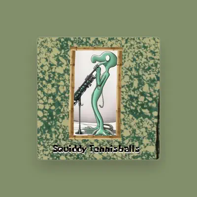 Listen to Squiddy Tennisballs, watch music videos, read bio, see tour dates & more!