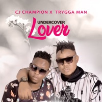 Undercover Lover (feat. Trygga Man) - Single - CJ Champion