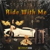 Ride With Me (feat. Drippy $lip) - Single