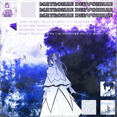 Matronae Dervonnae (feat. Neverender)