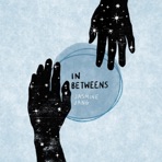 In Betweens