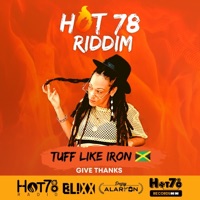 Give Thanks (feat. Tuff Like Iron) - Single - Hot78Records