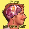 Montaigne Red Flags (feat. Montaigne) Big Dumb Idiot