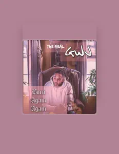 聆聽 The Real GWJ、觀看音樂影片、閱讀小傳、查看巡演日期等！