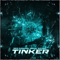 Tinker - Single - Mike Gudmann, Medon & Shiverz