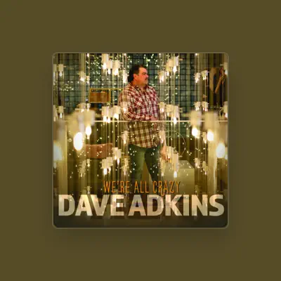 Listen to Dave Adkins, watch music videos, read bio, see tour dates & more!