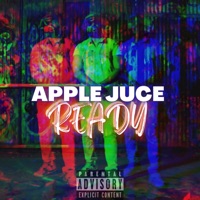 Ready - Single - Apple Juce & STR33T KINGZ
