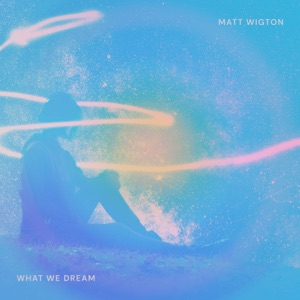 What We Dream