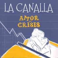 Amor en Crisis (feat. Antílopez) - Single - La Canalla