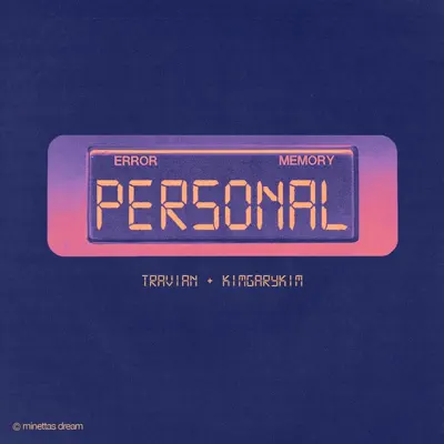 Listen to Personal - Single by Travian & Kimgarykim