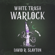 White Trash Warlock (The Adam Binder Novels)