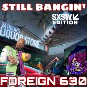Still Bangin' (SXSW Edition) - EP