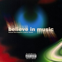 Believe In Music - Single - Samael Morningstar & Shiroi Tenshi