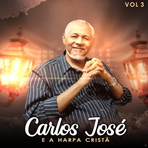 Sempre Fiéis — Carlos José e a Harpa Cristã