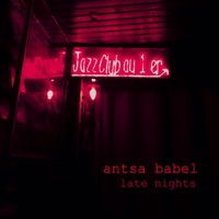 Late Nights - Single - Antsa Babel