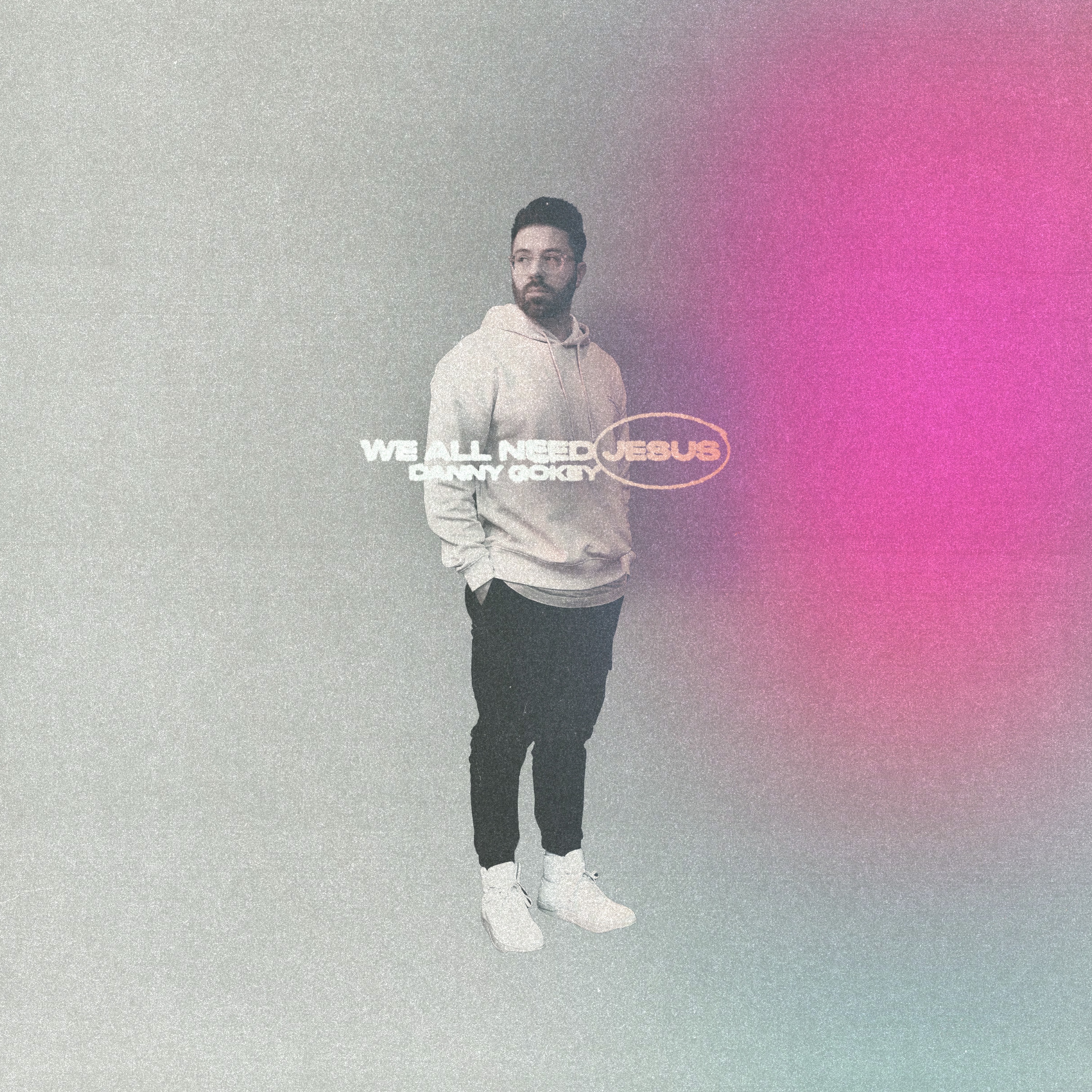 We All Need Jesus - EP