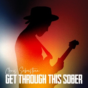 Get Through This Sober - Single