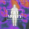 Get Money (feat. WockBaby Jay) - Single