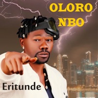 Oloro Nbo (Deluxe Edition) [feat. Pipersayso, Qdot, Portable, Shanko Rasheed, Danny S & Oritse Femi] - Eritunde