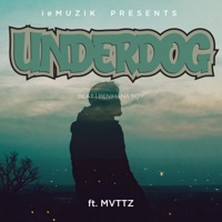 Underdog (feat. MVTTZ) - Single - ieMuzik