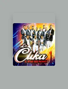 收听 Grupo La Clika -、观看音乐视频、阅读小传、查看巡演日期等 ！