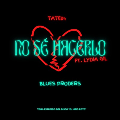 No sé hacerlo (feat. Blues Proders & Lydia Gil) - Single