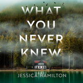 What You Never Knew - Jessica Hamilton Cover Art