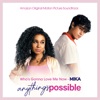 Who’s Gonna Love Me Now (From Anything's Possible (Motion Picture Soundtrack)) - Single