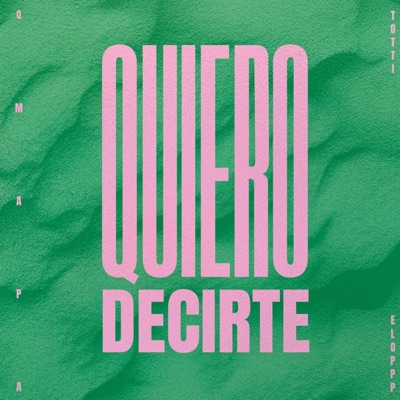 quiero decirte - Single
