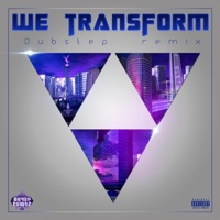 We Transform (Demnt Remix Dubstep) - Single - Noise Combs