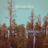 Girl On Fire - Kameron Marlowe