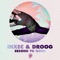 Body to Body (feat. Dina Moursi) - Inxec & Droog lyrics