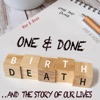 Birth, Death....And the Story of Our Lives