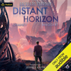 Distant Horizon: Backyard Starship, Book 6 (Unabridged) - JN Chaney & Terry Maggert