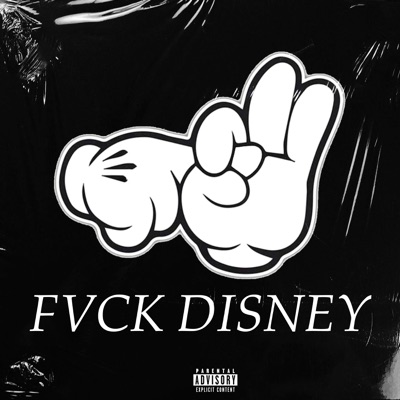 Fvck Disney (feat. Gapes & Dougb) - Single