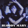 Bloody Mary (Remix) - Eren Yolcu