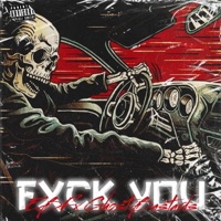 FXCK YOU (feat. GhostBastards) - Single - EBF