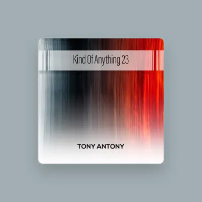 Listen to Tony Antony, watch music videos, read bio, see tour dates & more!