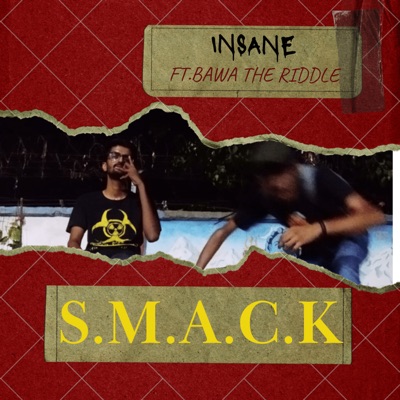 S.M.A.C.K (feat. Bawa The Riddle) - Single