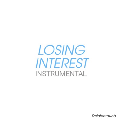 Losing Interest (Instrumental) - Single