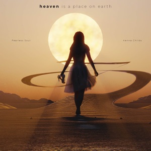Heaven Is a Place on Earth (feat. Kenna Childs) - Single