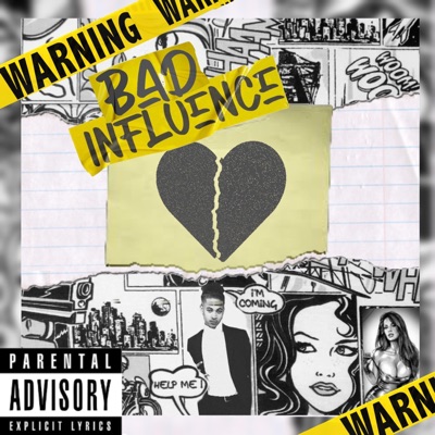 Bad Influence - Single